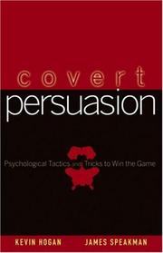 Cover of: Covert Persuasion: Psychological Tactics and Tricks to Win the Game