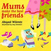 Cover of: Mums Make the Best Friends