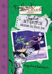 My Unwilling Witch Skates on Thin Ice (Rumblewick Diaries) by Hiawyn Oram