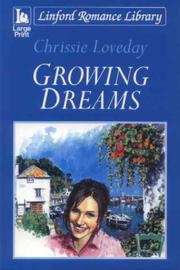 Cover of: Growing Dreams by Chrissie Loveday