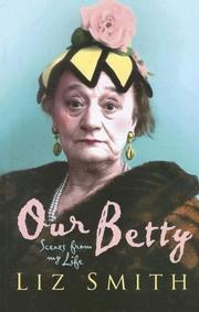 Cover of: Our Betty: Scenes from My Life (Charnwood Large Print)