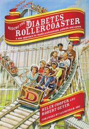 Cover of: Riding the Diabetes Rollercoaster: A New Approach for Health Professional, Patients and Carers