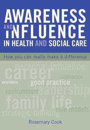 Awareness and Influence in Health and Social Care by Rosemary Cook