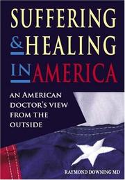 Cover of: Suffering and Healing in America by Raymond Downing