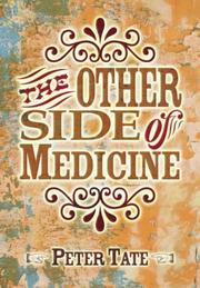 Cover of: The Other Side of Medicine by Peter Tate