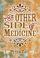 Cover of: The Other Side of Medicine