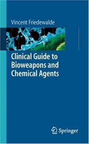 Cover of: Clinical Guide to Bioweapons and Chemical Agents
