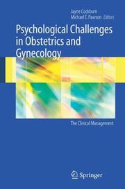 Cover of: Psychological Challenges in Obstetrics and Gynecology: The Clinical Management