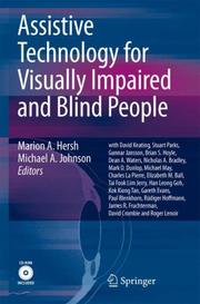 Assistive technology for visually impaired and blind people by Michael A. Johnson, Marion Hersh