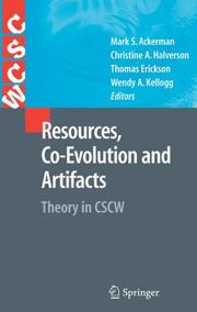 Cover of: Resources, Co-Evolution and Artifacts: Theory in CSCW (Computer Supported Cooperative Work)