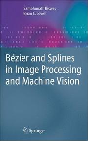 Bézier and Splines in Image Processing and Machine Vision by Sambhunath Biswas