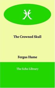 Cover of: The Crowned Skull by Fergus Hume, Fergus Hume