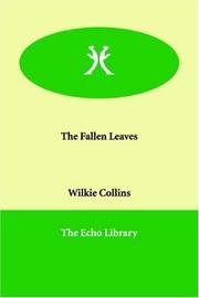 Cover of: The Fallen Leaves | Wilkie Collins
