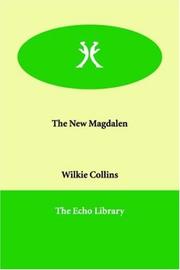 Cover of: The New Magdalen by Wilkie Collins