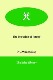 Cover of: The Intrusion of Jimmy by P. G. Wodehouse