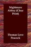 Cover of: Nightmare Abbey (Clear Print) by Thomas Love Peacock, Thomas Love Peacock