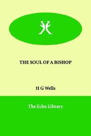 Cover of: THE SOUL OF A BISHOP by H. G. Wells, H. G. Wells