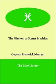 Cover of: The Mission, or Scenes in Africa