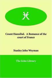 Cover of: Count Hannibal.   A Romance of the court of France by Stanley John Weyman
