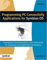 Cover of: Programming PC Connectivity Applications for Symbian OS: Smartphone Synchronization and Connectivity for Enterprise and Application Developers (Symbian Press)