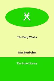 Cover of: The Early Works by Sir Max Beerbohm