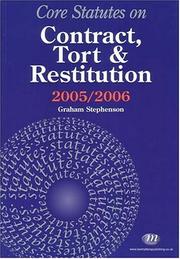 Cover of: Core Statutes on Contract, Tort And Restitution 2005-06 (Core Statutes)