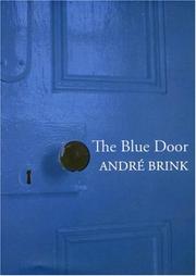 Cover of: The Blue Door by Andre Brink