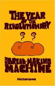 Cover of: Year of the Revolutionary New Bread-making Machine by Hassan Daoud