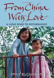 Cover of: From China with love: a long road to motherhood