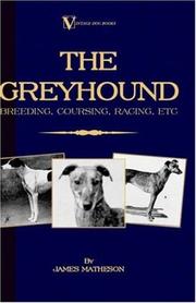 Cover of: The Greyhound by James Matheson, James Matheson