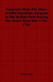 Cover of: Surgeon's Mate-The Diary of John Knyveton, Surgeon In The British Fleet During The Seven Years War 1756-1762