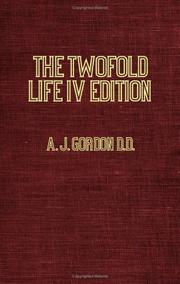 Cover of: The Twofold Life Or Christ's Work For Us and Christ's Work In Us