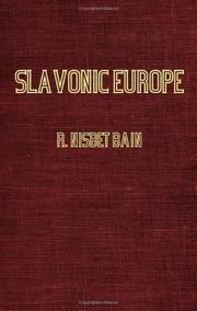 Cover of: Slavonic Europe - A Political History Of Poland From 1447 to 1796 by R. Nisbet Bain