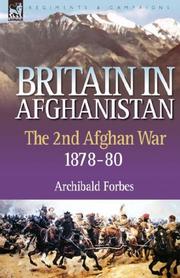 Cover of: Britain in Afghanistan 2: the Second Afghan War 1878-80