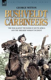 Cover of: Bushveldt Carbineers by George Witton