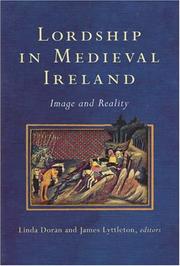 Cover of: Lordship in Medieval Ireland: Image and Reality (Study of Irish Historic Settlement Series)