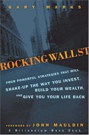 Cover of: Rocking Wall Street: Four Powerful Strategies That will Shake Up the Way You Invest, Build Your Wealth And Give You Your Life Back