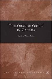 Cover of: The Orange Order in Canada (Ulster & Scotland Series) by David A. Wilson