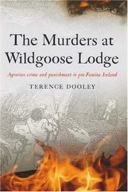 Cover of: The Murders at Wildgoose Lodge: Agrarian Crime and Punishment in Pre-Famine Ireland