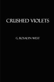 Cover of: Crushed Violets by G Rosalyn West