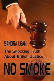 Cover of: No Smoke - The Shocking Truth About British Justice