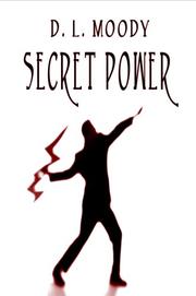 Cover of: Secret Power by Dwight Lyman Moody