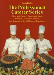 Cover of: Meat and Games - Sauces and Bases Execution, Display and Decoration for Buffets and Receptions