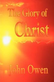 Cover of: The Glory of Christ (John Owen Puritan Classics)