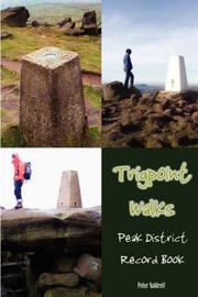 Cover of: Trigpoint Walks in the Peak District | Peter Naldrett