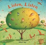 Cover of: Listen, Listen! by Phillis Gershator