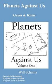 Cover of: Planets Against Us- Grues and Kirns by W Schmitz