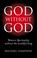 Cover of: God Without God