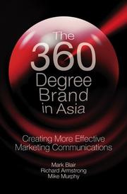 Cover of: The 360 degree brand in Asia by Mark Blair