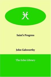 Cover of: Saint's Progress by John Galsworthy, John Galsworthy